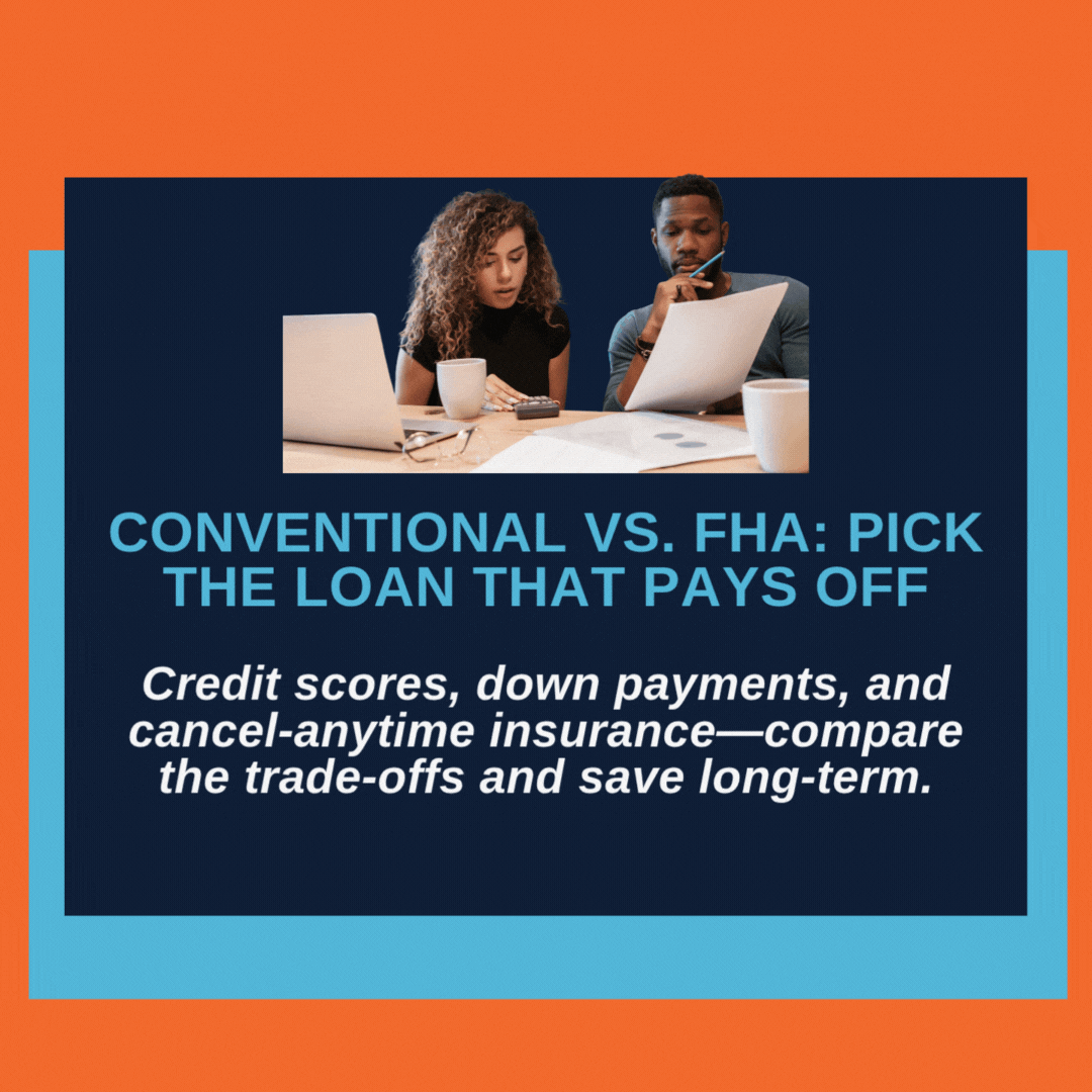 Conventional Home Loans versus FHA Home Loans – compare credit requirements, down payments, and mortgage insurance costs.